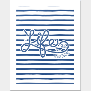 Navy lettering: Life is adventure Posters and Art